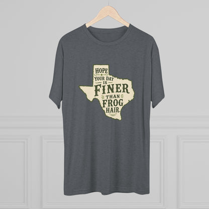 Finer than a Frog Hair - Tri-Blend Crew Tee