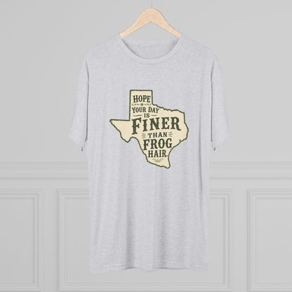 Finer than a Frog Hair - Tri-Blend Crew Tee