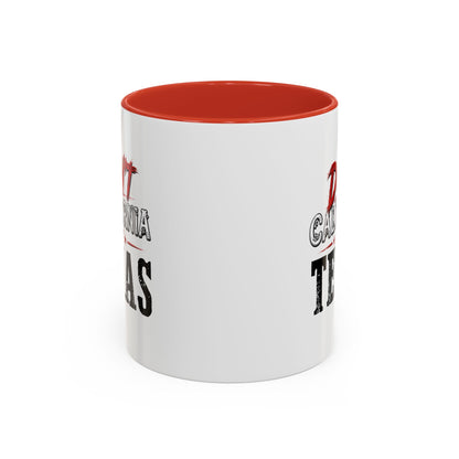 Don't CA my TX - Accent Coffee Mug (11, 15oz)