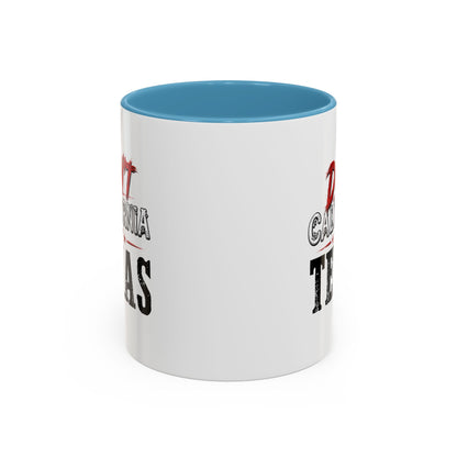 Don't CA my TX - Accent Coffee Mug (11, 15oz)