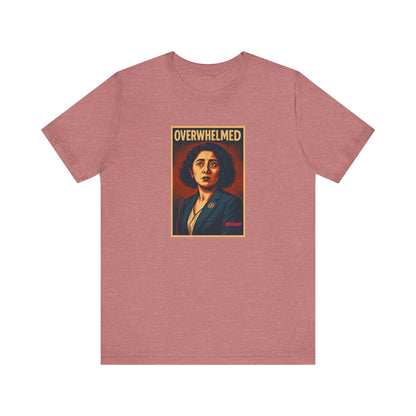 Overwhelmed - Short Sleeve Tee