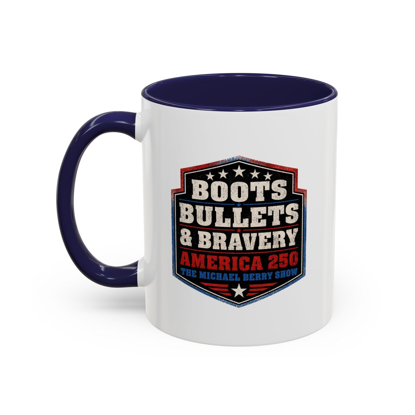 Boots Bullets and Bravery America 250 - Coffee Mug, 11oz or 15oz