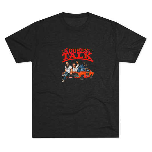 The Dukes of Talk - Tri-Blend Crew Tee