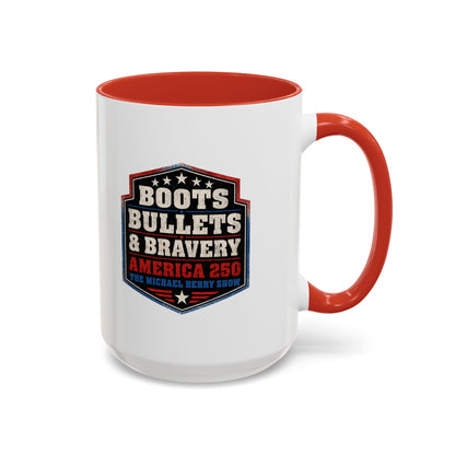 Boots Bullets and Bravery America 250 - Coffee Mug, 11oz or 15oz