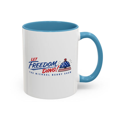 Let Freedom Ding - Coffee Mug, 11oz or 15oz