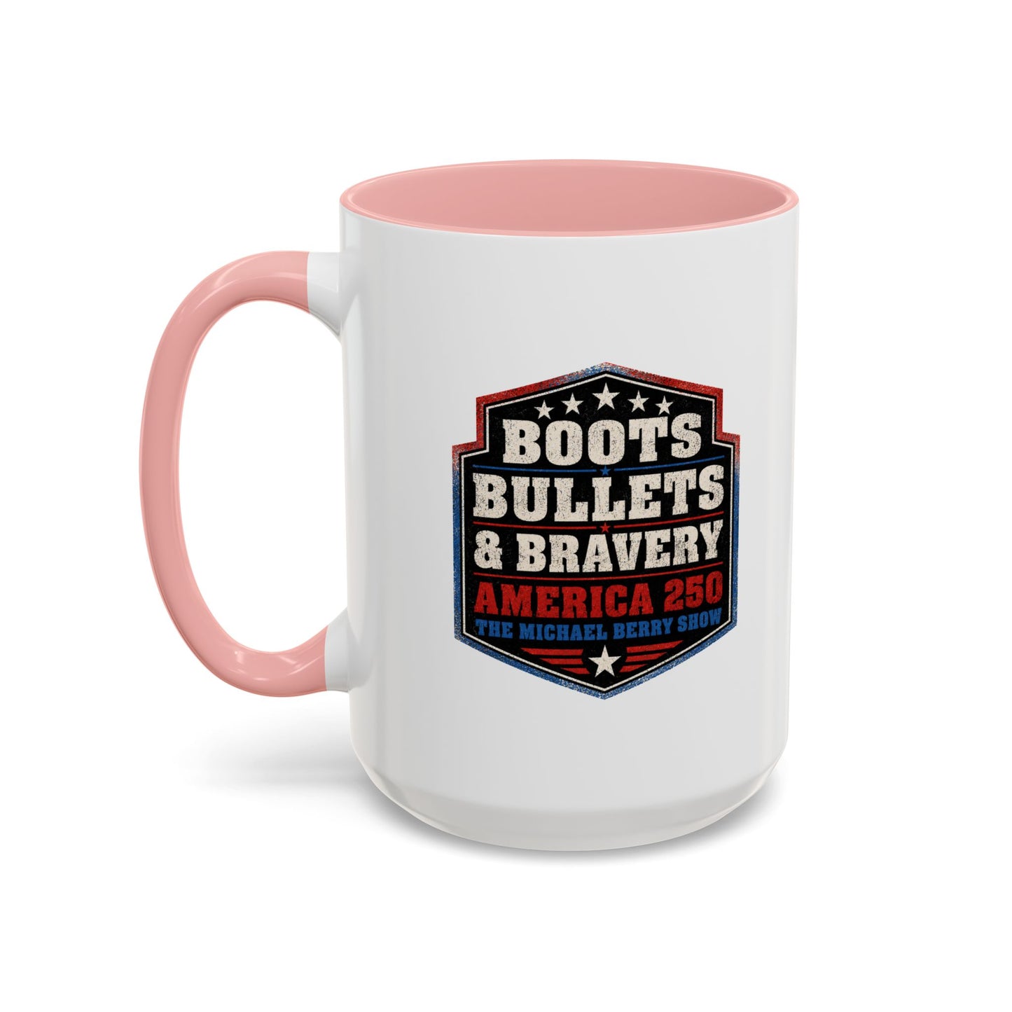 Boots Bullets and Bravery America 250 - Coffee Mug, 11oz or 15oz