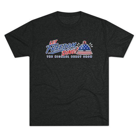 Let Freedom Ding - Tri-Blend Crew Tee