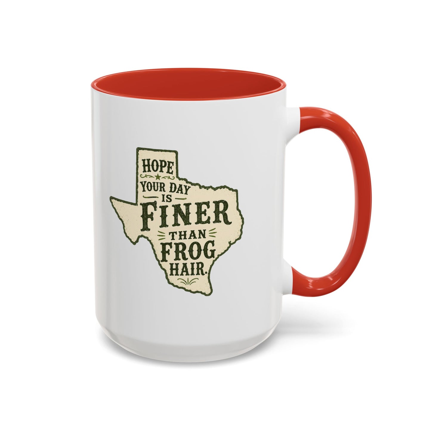 Finer than a Frog Hair - Coffee Mug, 11oz or 15oz