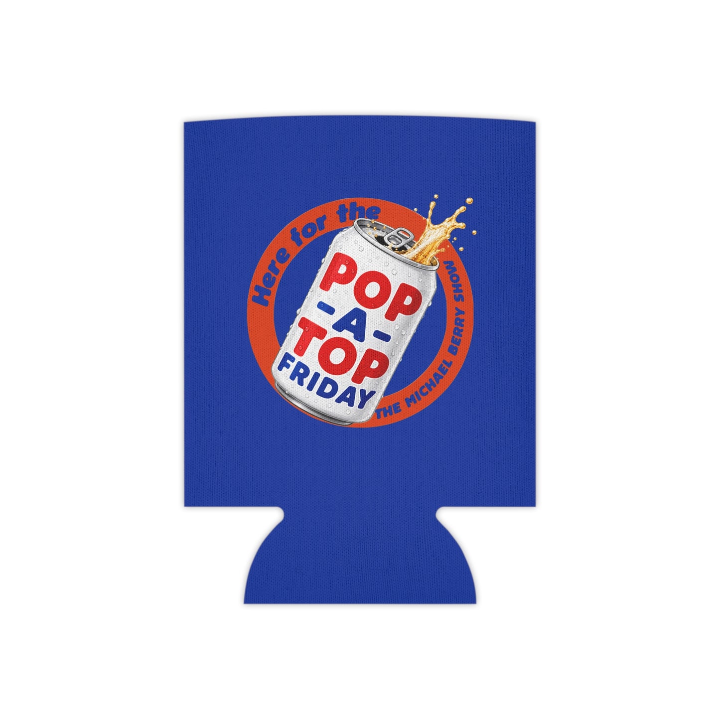 Here for the Pop-a-Top Friday - Can Cooler