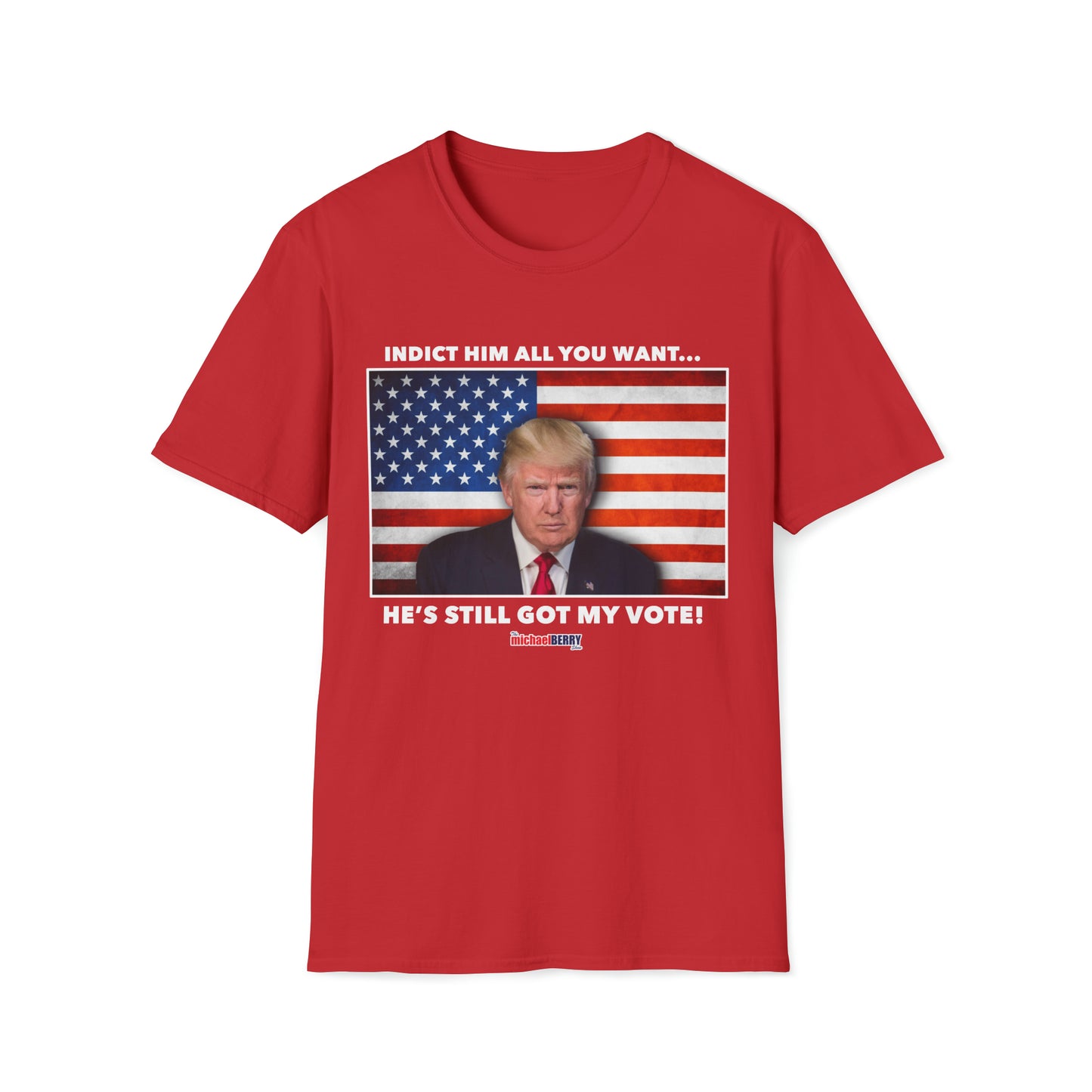 He's Still Got my Vote - T-Shirt
