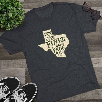 Finer than a Frog Hair - Tri-Blend Crew Tee