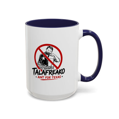 Talafreako - Coffee Mug, 11oz or 15oz
