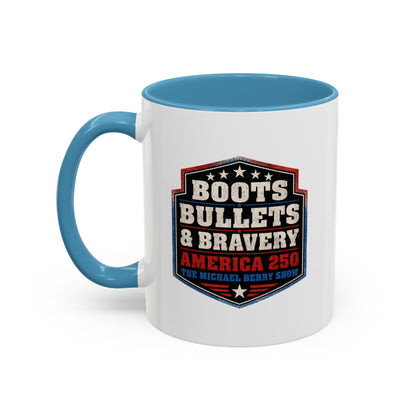 Boots Bullets and Bravery America 250 - Coffee Mug, 11oz or 15oz