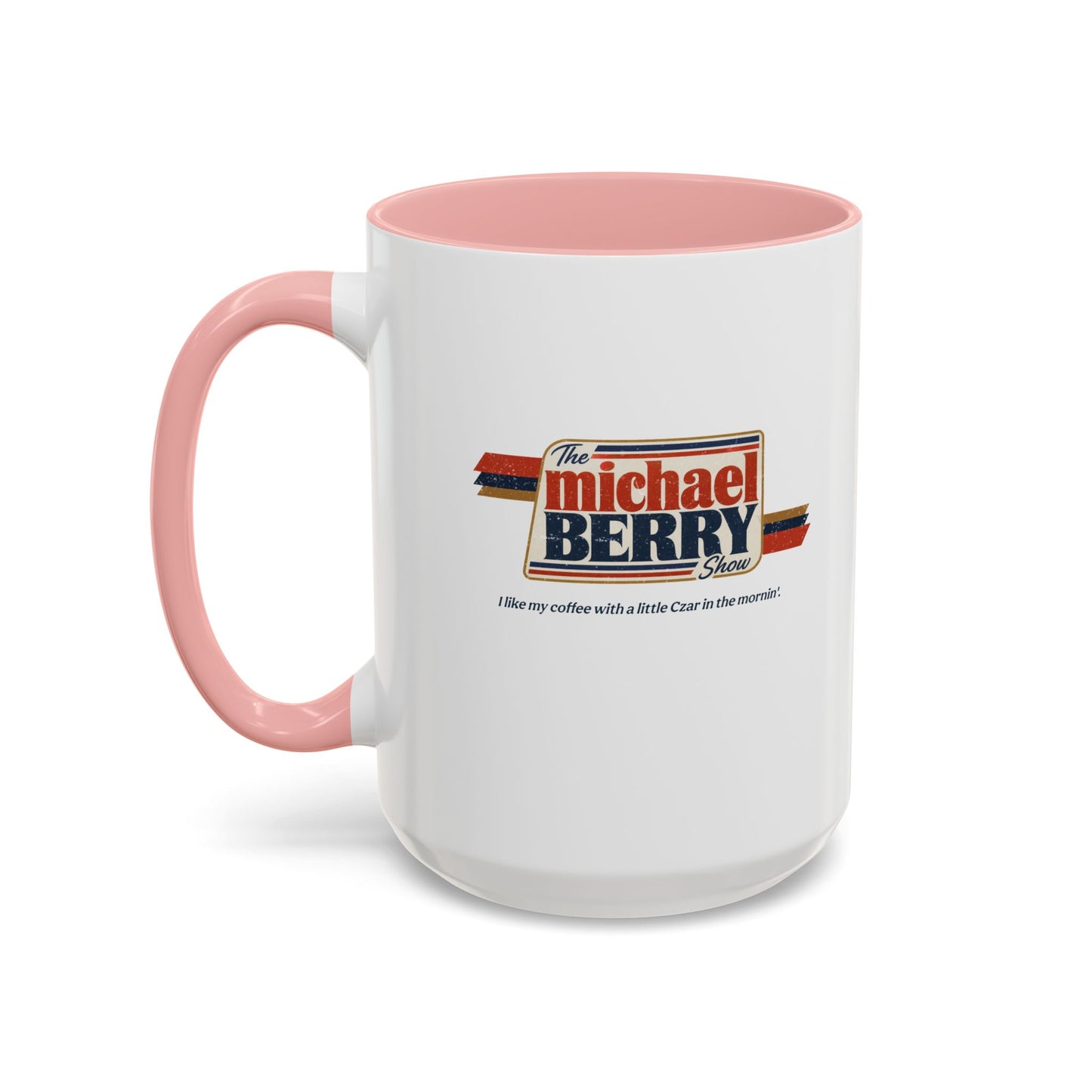 Coffee with Czar - Coffee Mug, 11oz or 15oz