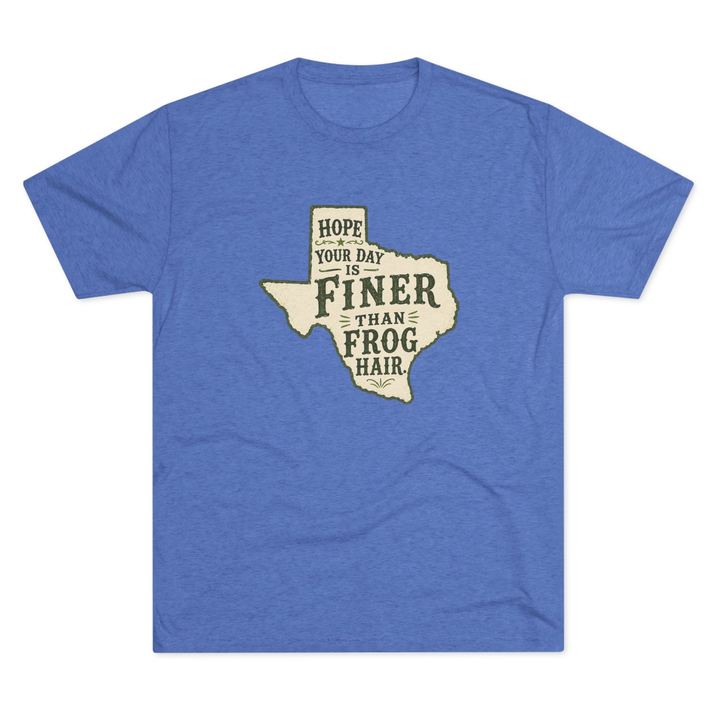 Finer than a Frog Hair - Tri-Blend Crew Tee