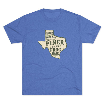 Finer than a Frog Hair - Tri-Blend Crew Tee
