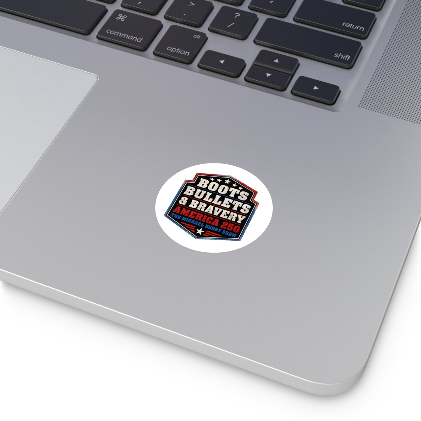 Boots Bullets and Bravery America 250 - Round Sticker