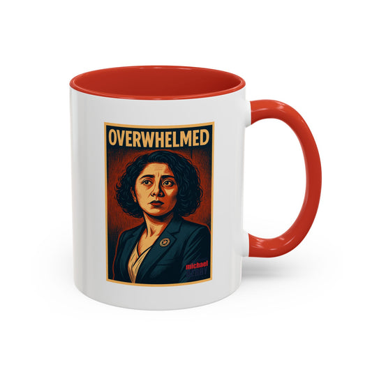 Overwhelmed - Coffee Mug, 11oz or 15oz