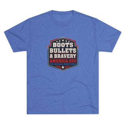 Boots Bullets and Bravery America 250 - Tri-Blend Crew Tee