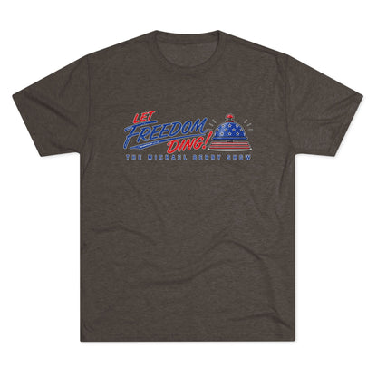Let Freedom Ding - Tri-Blend Crew Tee
