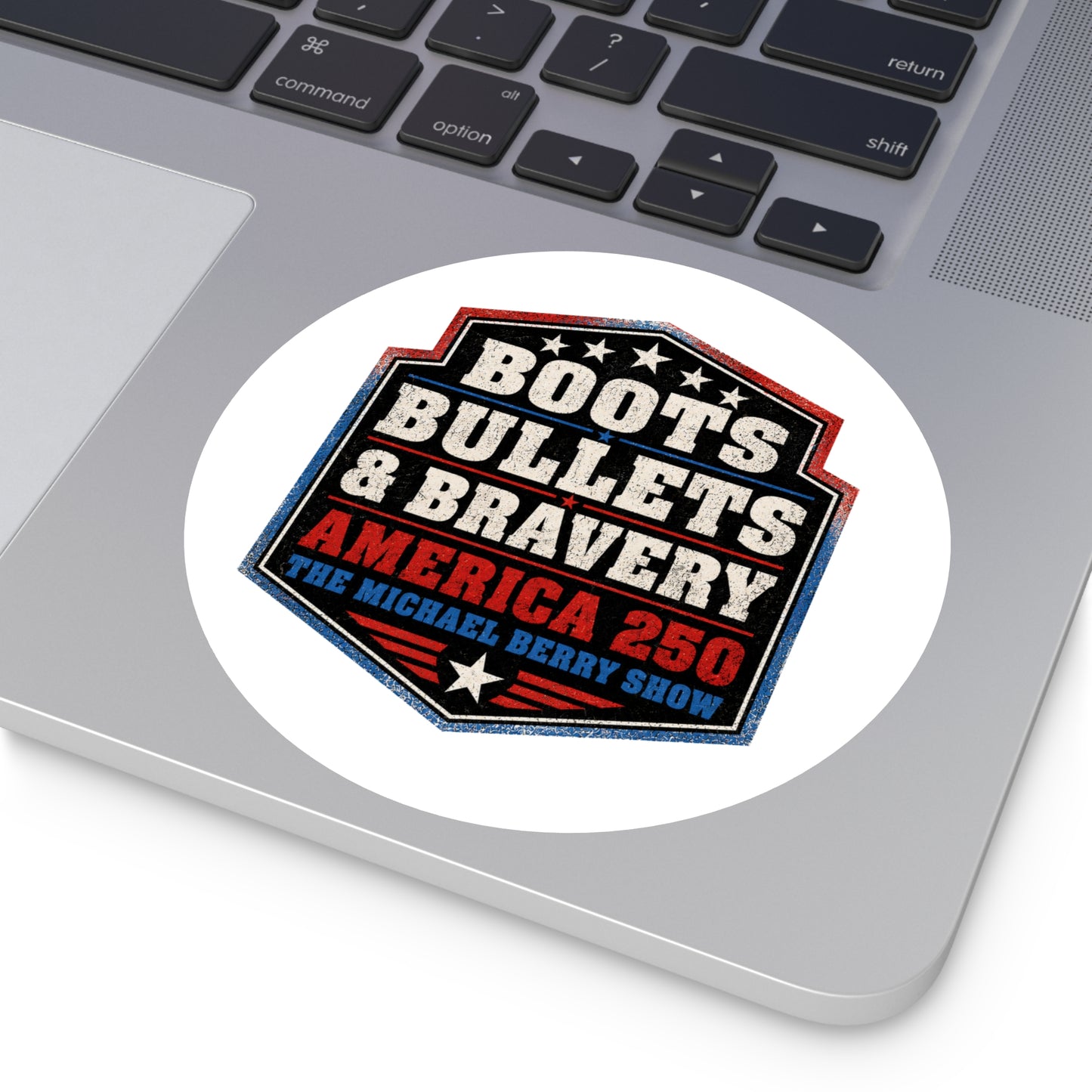 Boots Bullets and Bravery America 250 - Round Sticker