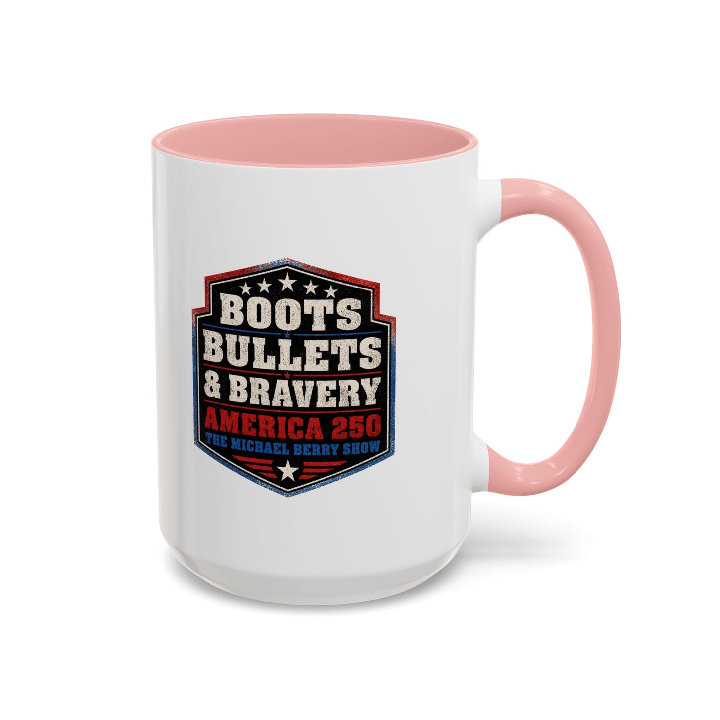 Boots Bullets and Bravery America 250 - Coffee Mug, 11oz or 15oz