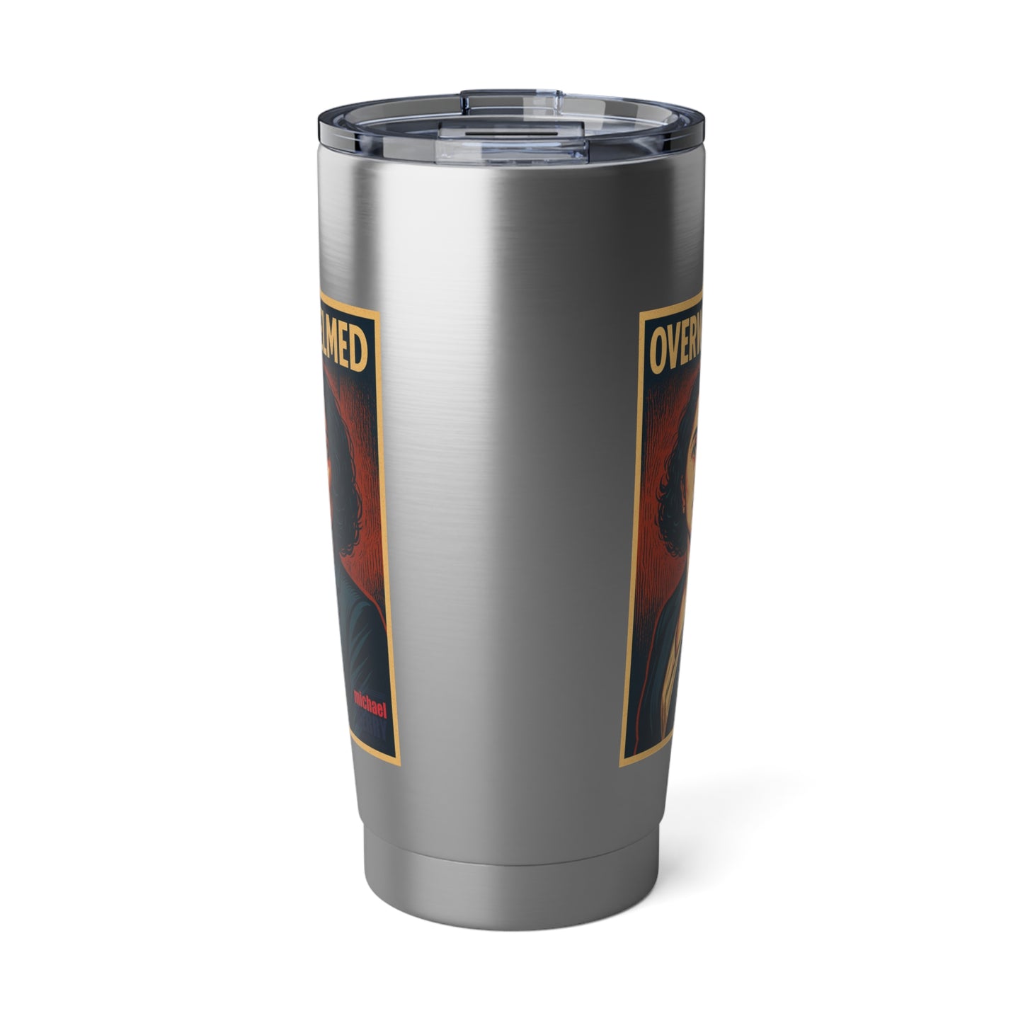 Overwhelmed - 20oz Tumbler