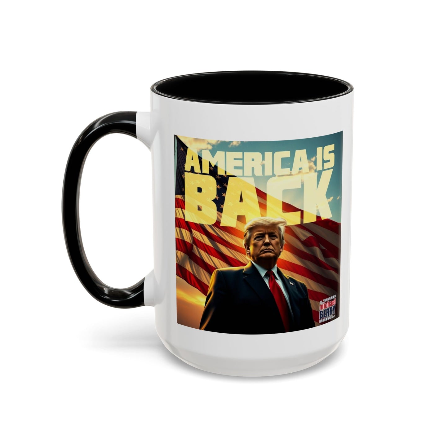 America is back - Coffee Mug, 11oz or 15oz