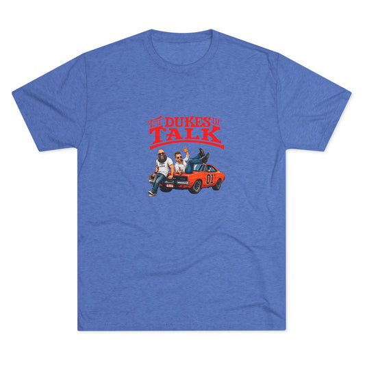 The Dukes of Talk - Tri-Blend Crew Tee