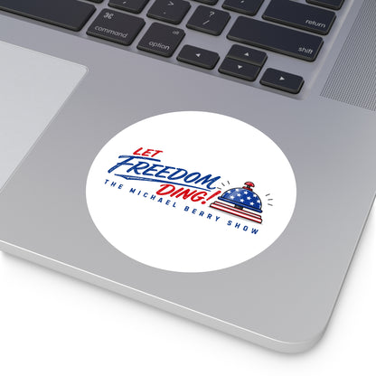 Let Freedom Ding - Round Sticker