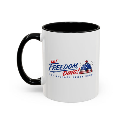 Let Freedom Ding - Coffee Mug, 11oz or 15oz
