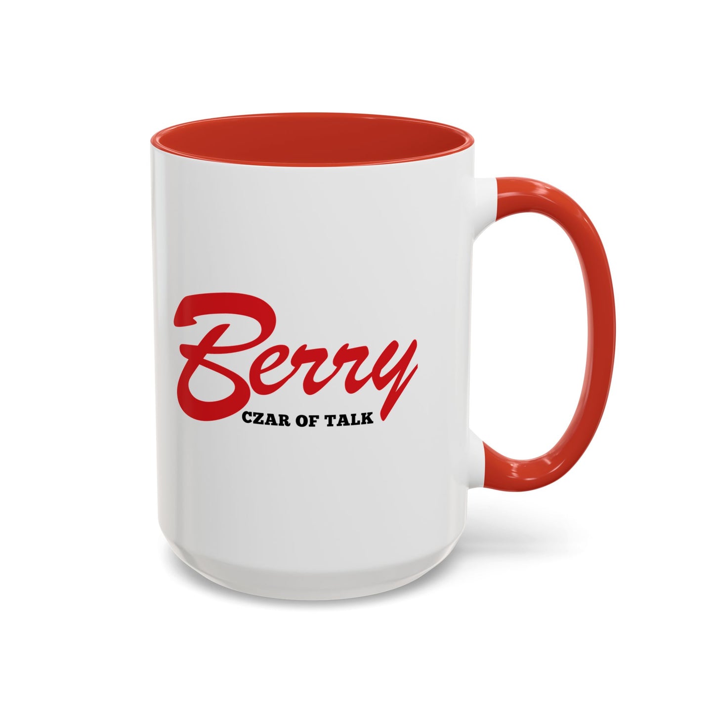 Czar of Talk - Coffee Mug, 11oz or 15oz