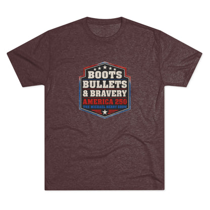 Boots Bullets and Bravery America 250 - Tri-Blend Crew Tee