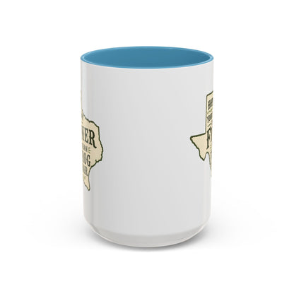 Finer than a Frog Hair - Coffee Mug, 11oz or 15oz