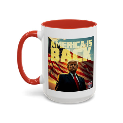 America is back - Coffee Mug, 11oz or 15oz