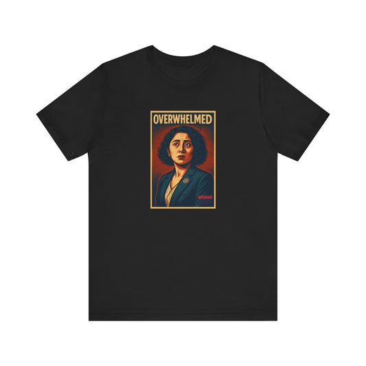 Overwhelmed - Short Sleeve Tee