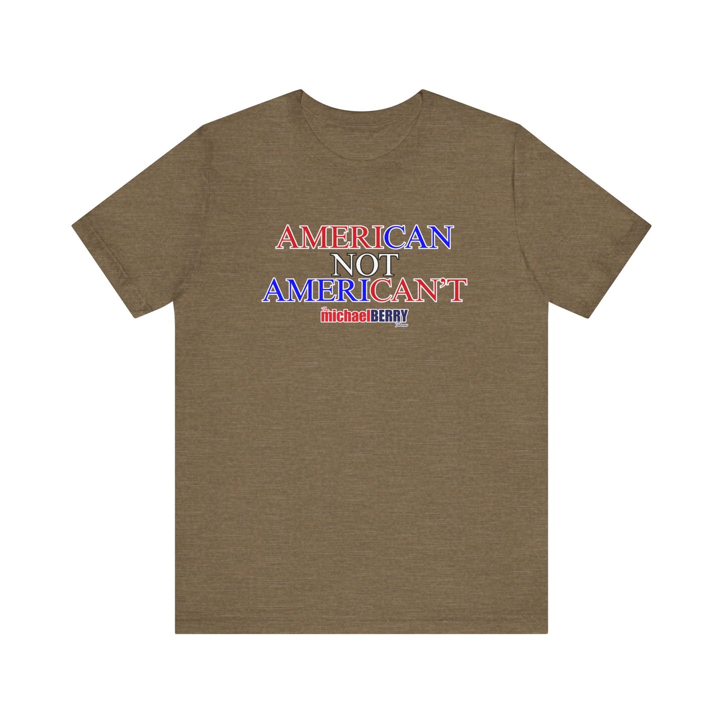 American not American't - Short Sleeve Tee